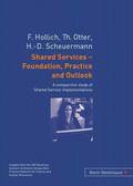 Shared Services  Foundation, Practice and Outlook