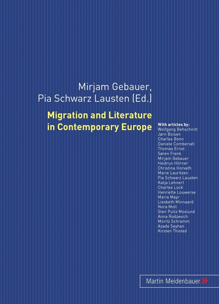 Mirjam Gebauer, Pia Schwarz Lausten - Migration and Literature in Contemporary Europe, Häftad