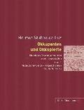 Okkupanten Und Okkupierte: Napoleons Statthalterregimes in Den Hansestaedten. Band 1. Modellkonstruktion - Vorgeschichte - Occupatio Bellica