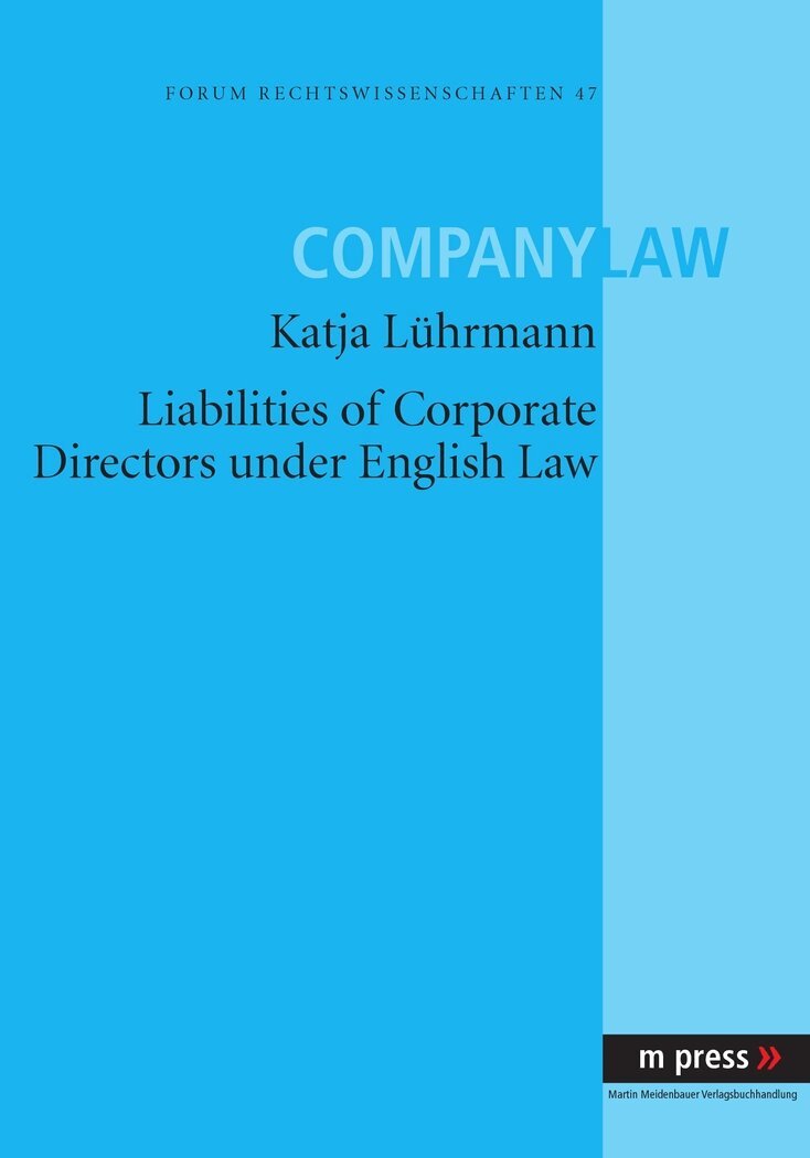 Katja Lührmann - Liabilities of Corporate Directors under English Law, Häftad