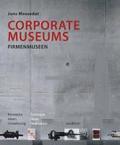 Corporate Museums: Concepts, Ideas, Realisation