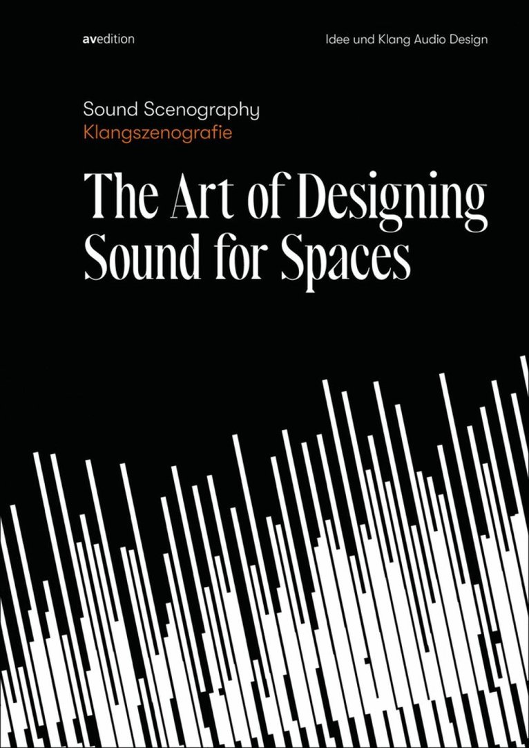 Idee und Klang Audio Design, Ramon De Marco - Sound Scenography, Inbunden