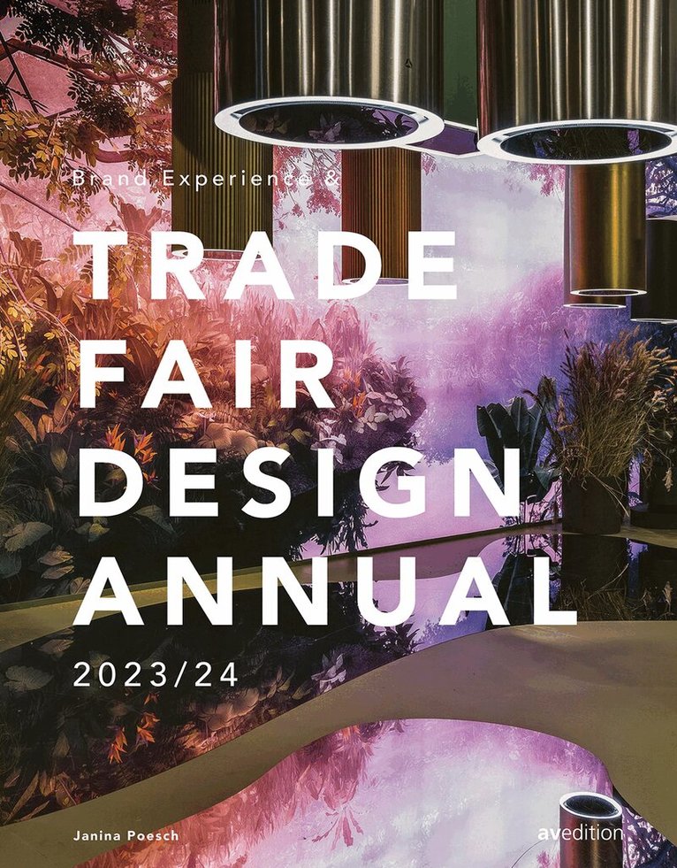 Janina Poesch - Brand Experience & Trade Fair Design Annual 2023/24, Inbunden