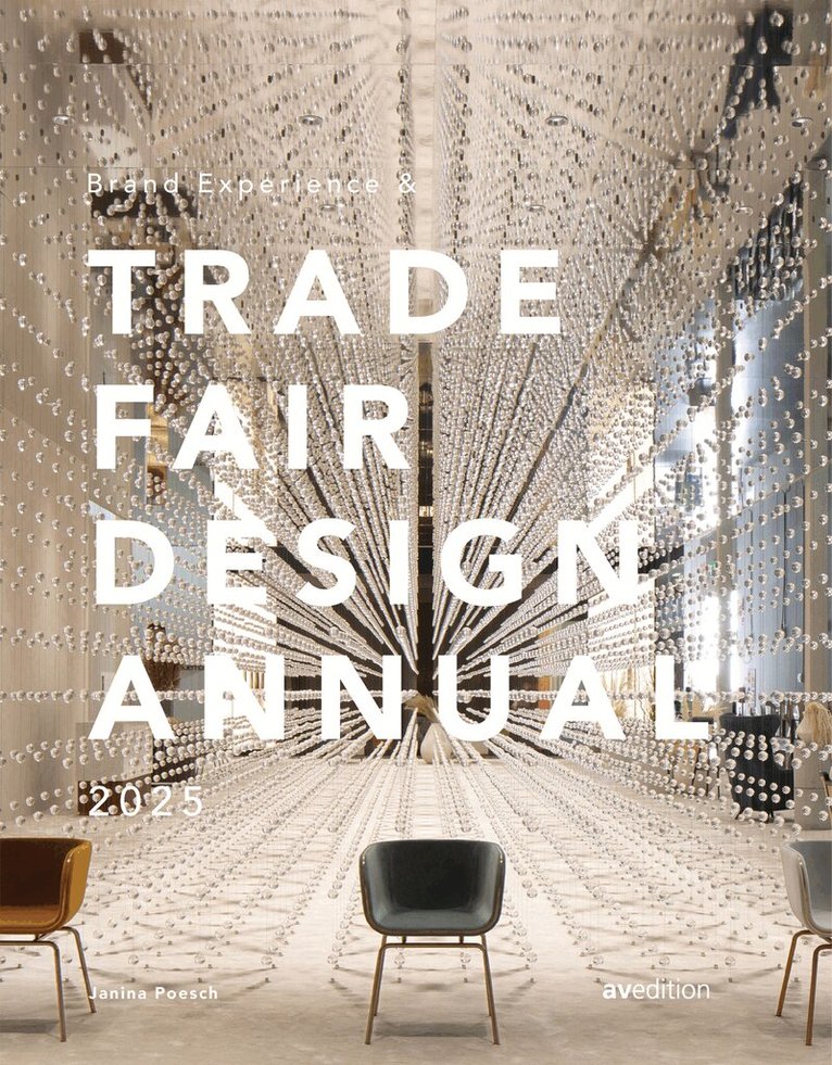 Janina Poesch, Janina Poesch - Brand Experience & Trade Fair Design Annual 2025, Inbunden