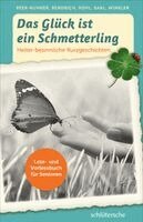 Irén Beer-Kuhner, Katrin Bendrich, Martina Rühl, Bernd Saal, Susann Winkler - Das Glück ist ein Schmetterling, Häftad