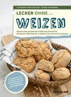 Sabine Offenborn, Alexandra Hirschfelder - Lecker ohne ... Weizen, Häftad. Tillgänglighet: Lägg i varukorg