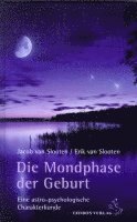 Jabob van Slooten, Erik van Slooten - Die Mondphase der Geburt, Inbunden. Tillgänglighet: Lägg i varukorg