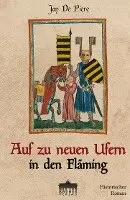 Jan de Piere - Auf zu neuen Ufern in den Fläming, Häftad. Tillgänglighet: Lägg i varukorg