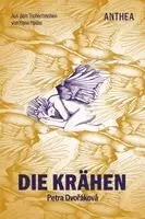 Petra Dvoráková - Die Krähen, Inbunden. Tillgänglighet: Lägg i varukorg