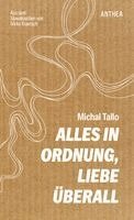 Michal Tallo - Alles in Ordnung, Liebe überall, Inbunden