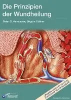 Peter D. Asmussen, Brigitte Söllner, Gerhard Kammerlander - Die Prinzipien der Wundheilung, Inbunden. Tillgänglighet: Lägg i varukorg
