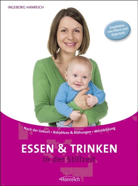 Ingeborg Hanreich - Essen und Trinken in der Stillzeit, E-bok. Tillgänglighet: Lägg i varukorg