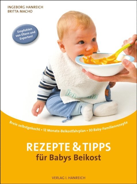 Britta Macho, Ingeborg Hanreich - Rezepte und Tipps für Babys Beikost, E-bok. Tillgänglighet: Lägg i varukorg