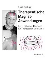 Rene Tischhart - Therapeutische Magnetanwendungen, Inbunden. Tillgänglighet: Lägg i varukorg
