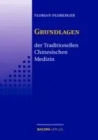 Florian Ploberger - Die Grundlagen der Traditionellen Chinesischen Medizin, Häftad. Tillgänglighet: Lägg i varukorg