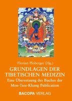 Grundlagen der Tibetischen Medizin