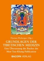 Florian Ploberger - Grundlagen der Tibetischen Medizin, Inbunden