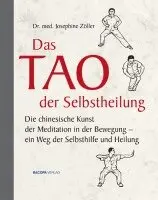Josephine Zöller - Das Tao der Selbstheilung, Inbunden. Tillgänglighet: Lägg i varukorg