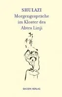 Laszlo Sari - Shulazi Morgengespräche im Kloster des Abtes Linji, Inbunden. Tillgänglighet: Lägg i varukorg