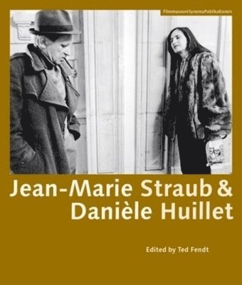 Ted Fendt, Ted Fendt - Jean–Marie Straub & Danièle Huillet, Häftad