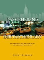 Sandy Elsberg - Das Geheimnis der Taschenlady, Häftad