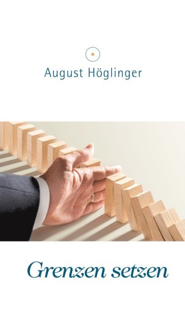 Dr. August Hoglinger - Grenzen setzen, E-bok. Tillgänglighet: Lägg i varukorg