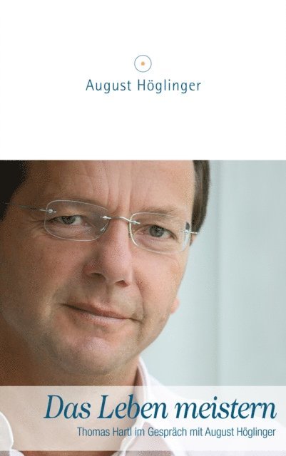 Dr. Thomas Hartl, Dr. August Hoglinger - Das Leben meistern, E-bok. Tillgänglighet: Lägg i varukorg