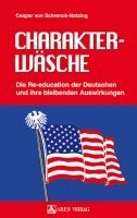 Caspar von Schrenck-Notzing - Charakterwäsche, Inbunden