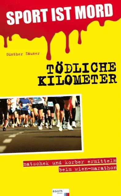 Gunther Zauner - Sport ist Mord - Tödliche Kilometer, E-bok. Tillgänglighet: Lägg i varukorg