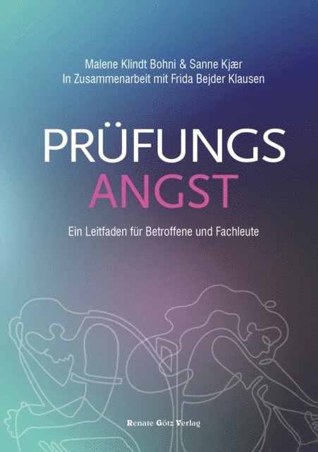 Frida Bejder Klausen, Sanne Kjaer, Malene Klindt Bohni - Prüfungsangst, E-bok