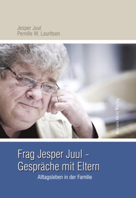 Christian Andersen, Pernille W. Lauritsen, Jesper Juul - Frag Jesper Juul - Gespräche mit Eltern, E-bok