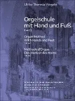 Ulrike Theresia Wegele - Orgelschule mit Hand und Fuß 3, Häftad. Tillgänglighet: Lägg i varukorg