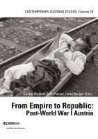 Günter Bischof, Fritz Plasser, Peter Berger - From Empire to Republic: Post-World War I Austria, Häftad