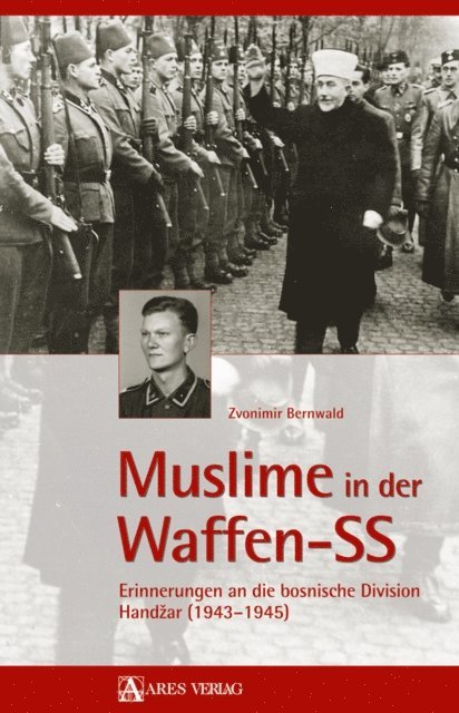 Zvonimir Bernwald - Muslime in der Waffen-SS, E-bok