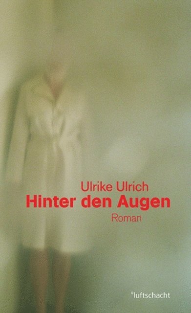 Ulrike Ulrich - Hinter den Augen, E-bok