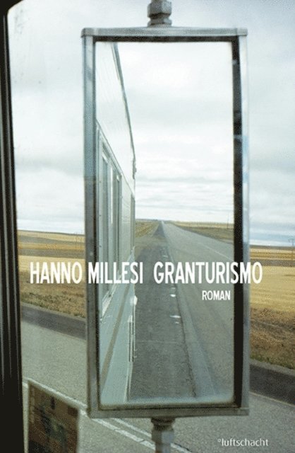 Hanno Millesi - Granturismo, E-bok