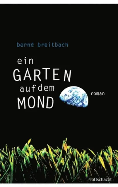 Bernd Breitbach - Ein Garten auf dem Mond, E-bok. Tillgänglighet: Lägg i varukorg