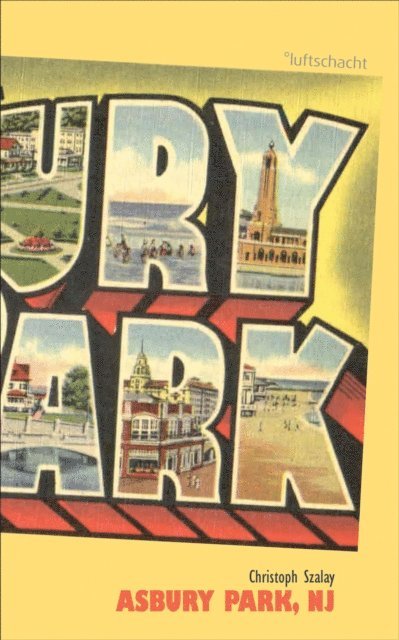 Christoph Szalay - Asbury Park, NJ, E-bok