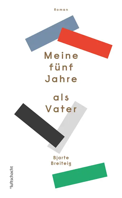 Bjarte Breiteig - Meine fünf Jahre als Vater, E-bok. Tillgänglighet: Lägg i varukorg