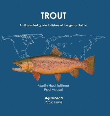 Martin Hochleithner, Paul Vecsei - Trout, Inbunden