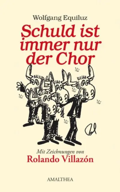 Wolfgang Equiluz - Schuld ist immer nur der Chor, E-bok. Tillgänglighet: Lägg i varukorg