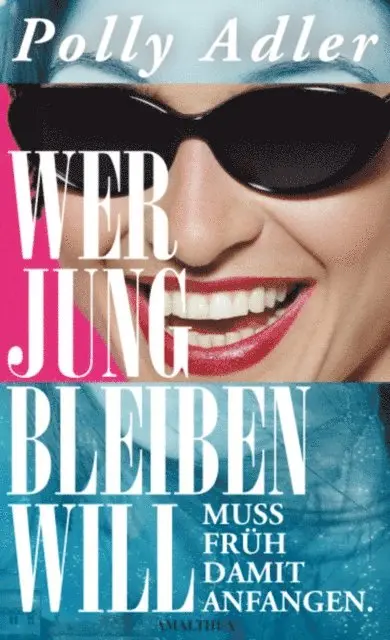 Adler Polly - Wer jung bleiben will, muss früh damit anfangen, E-bok. Tillgänglighet: Lägg i varukorg