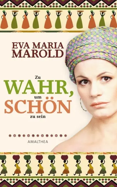 Eva Maria Marold - Zu wahr, um schön zu sein, E-bok. Tillgänglighet: Lägg i varukorg