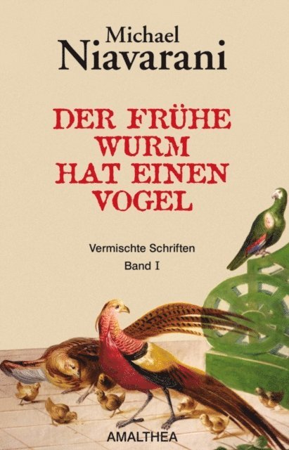 Michael Niavarani - Der frühe Wurm hat einen Vogel, E-bok