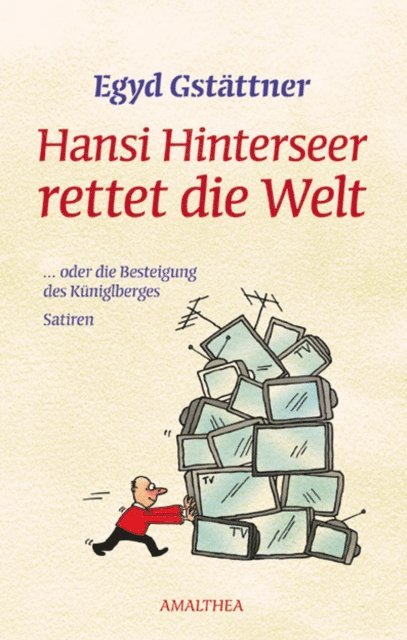 Egyd Gstattner - Hansi Hinterseer rettet die Welt, E-bok. Tillgänglighet: Lägg i varukorg