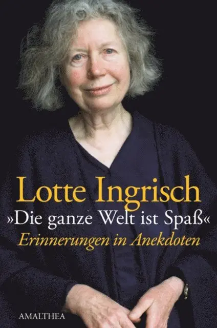 Lotte Ingrisch - Die ganze welt ist Spaß, E-bok. Tillgänglighet: Lägg i varukorg