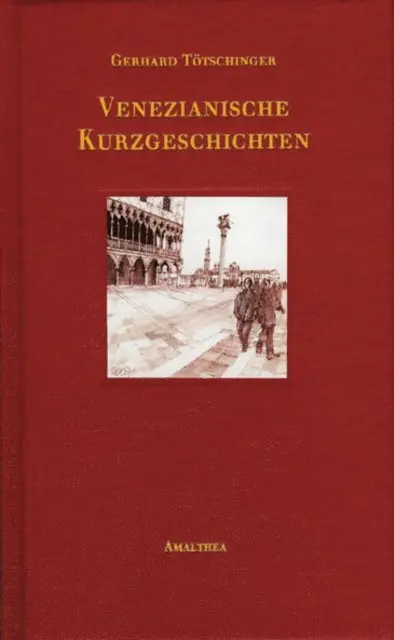 Gerhard Totschinger - Venezianische Kurzgeschichten, E-bok. Tillgänglighet: Lägg i varukorg