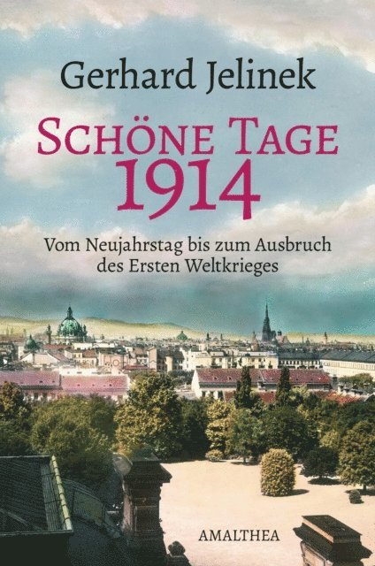 Gerhard Jelinek - Schöne Tage 1914, E-bok