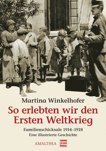 Martina Winkelhofer - So erlebten wir den Ersten Weltkrieg, E-bok