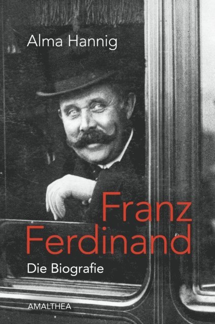 Alma Hannig - Franz Ferdinand, E-bok